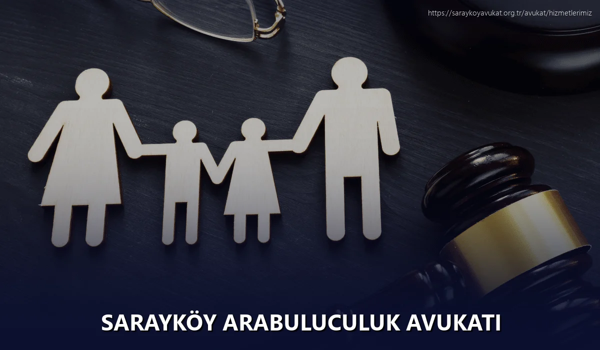 Sarayköy Arabuluculuk Avukatı