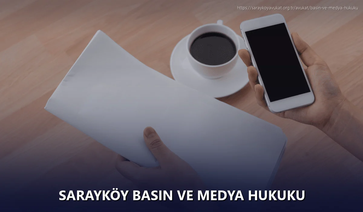 Sarayköy Basın ve Medya Hukuku
