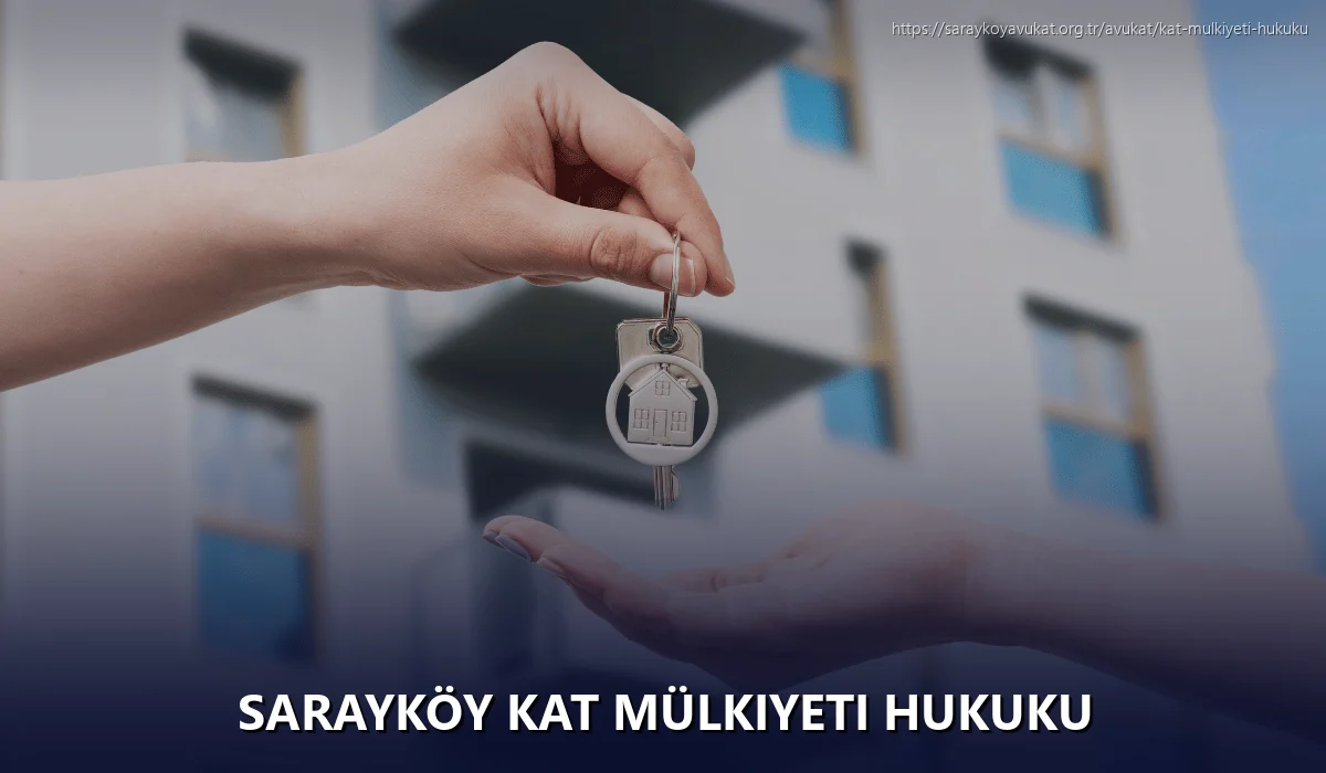 Sarayköy Kat Mülkiyeti Hukuku