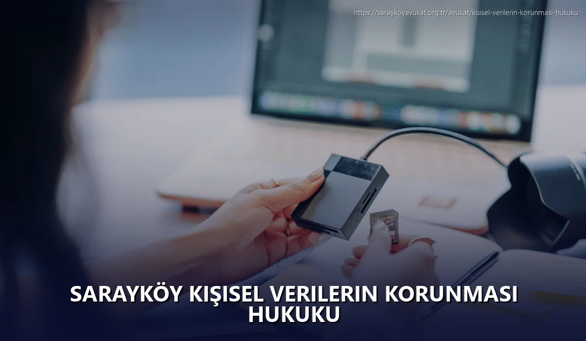 Sarayköy Kişisel Verilerin Korunması Hukuku