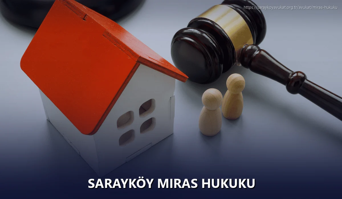 Sarayköy Miras Hukuku
