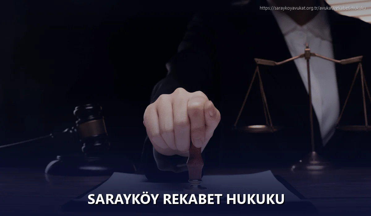 Sarayköy Rekabet Hukuku